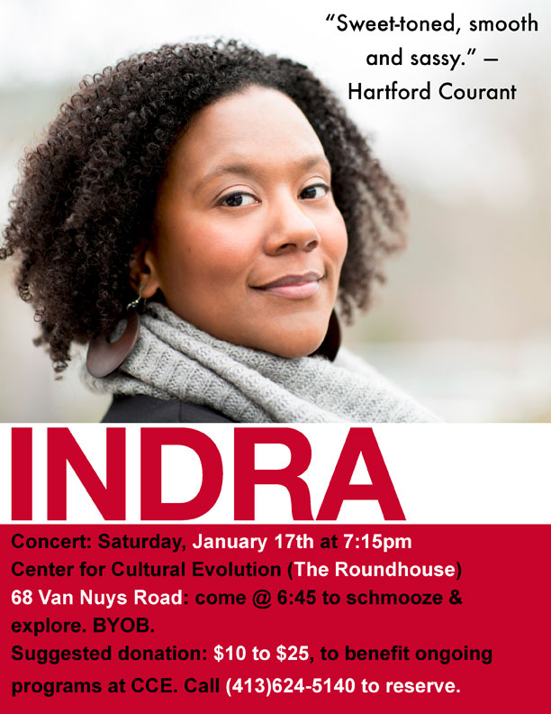 Concert with INDRA at the ROUNDHOUSE in Colrain ~  Saturday, Jan 17th @ 7:15 PM ~ come at 6:45 to schmooze and explore ~ Refreshments served ~ BYOB ~ Suggested Donations: $10 - $25 ~ A benefit for Roundhouse Programs ~ Reservations Recommended: call: 625-5140
